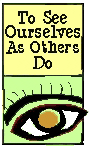 To See Ourselves As Others Do