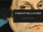 For those of you seeking ways your congregation might respond to the challenges of our time, especially poverty, racism and income disparity, the five theologians presenting at "Forgotten Luther" have something very important to say.