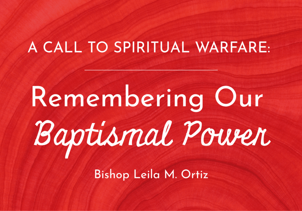 Bp Ortiz Letter - Remembering Baptismal Power