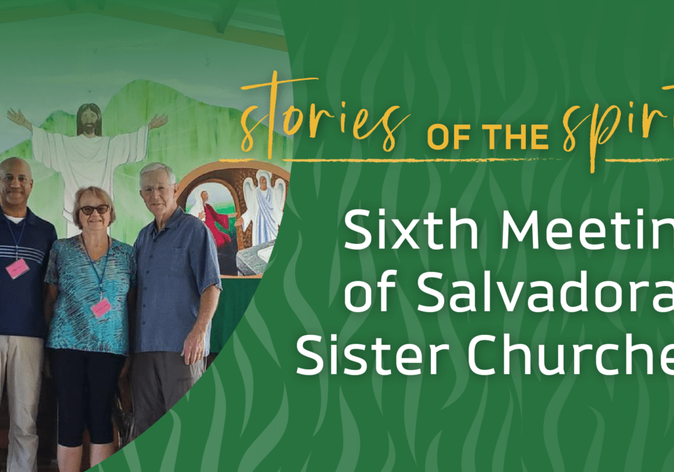stories of the spirit- El Salvador trip